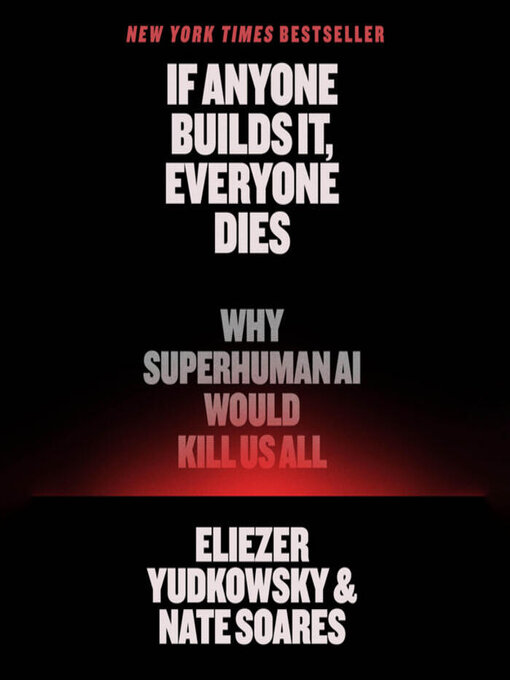 Title details for If Anyone Builds It, Everyone Dies by Eliezer Yudkowsky - Available